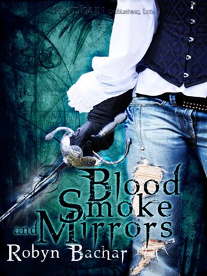 cover image of Blood, Smoke and Mirrors